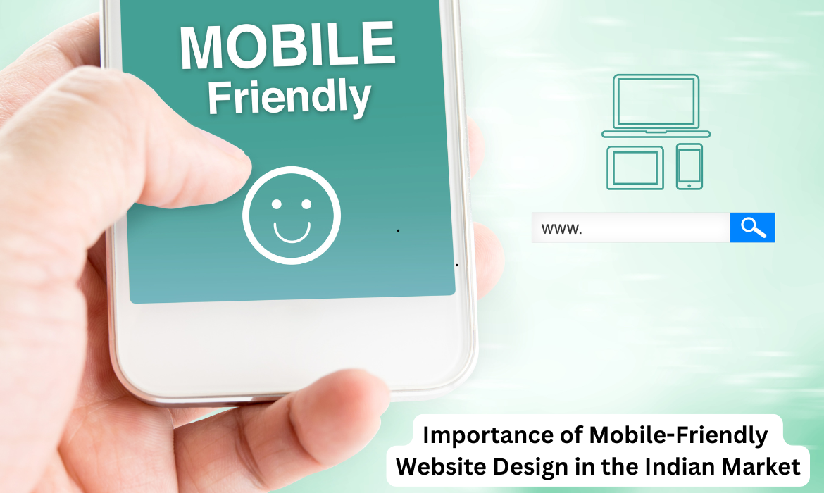 Importance of Mobile-Friendly Web Design in India