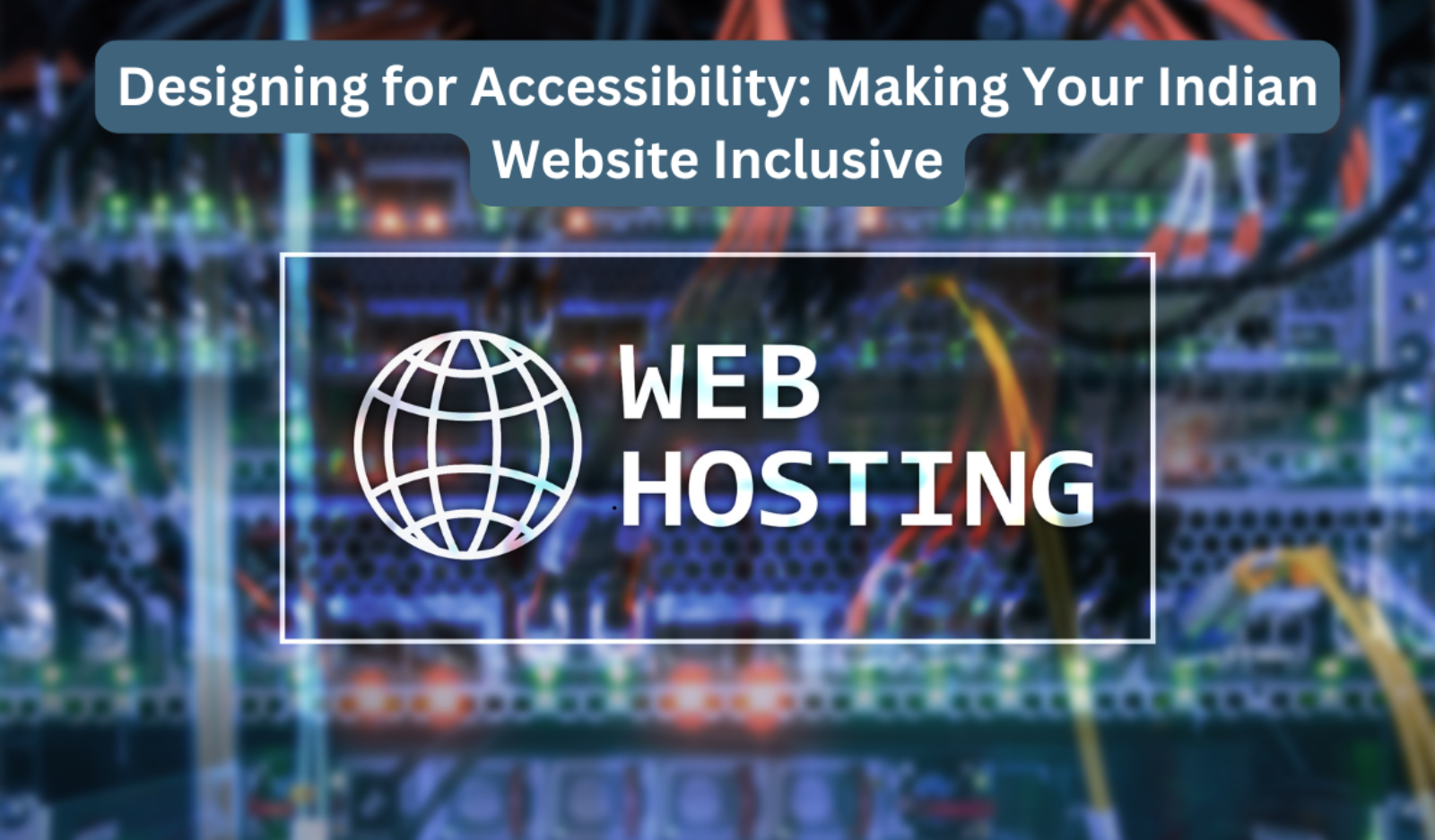 Designing for Accessibility: Making Your Indian Website Inclusive