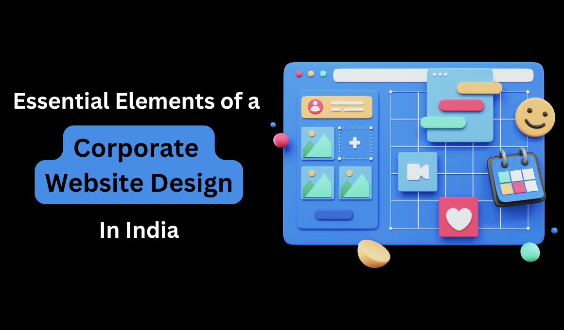 Essential Elements of Corporate Website Design in India