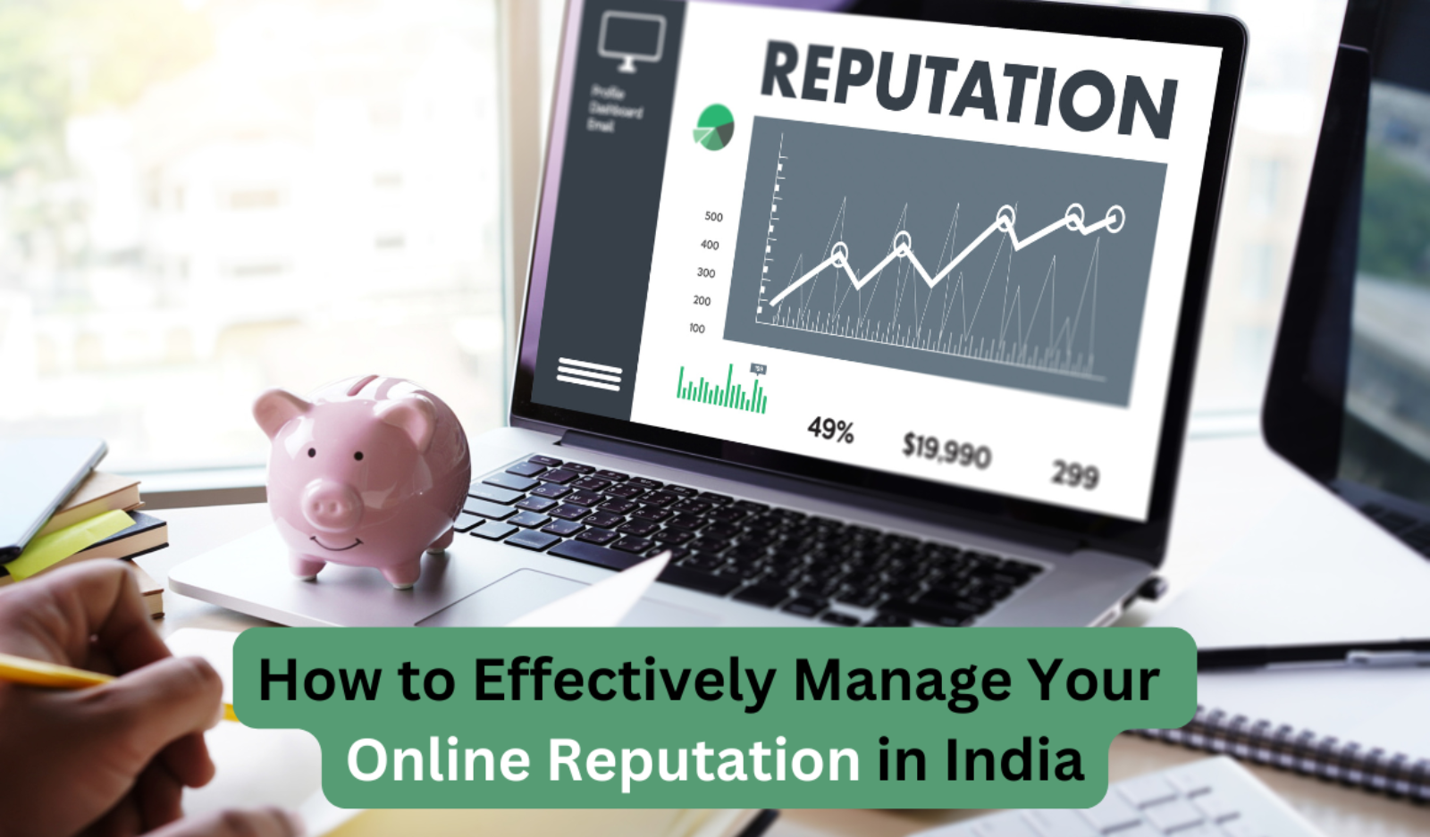 How to Effectively Manage Your Online Reputation in India