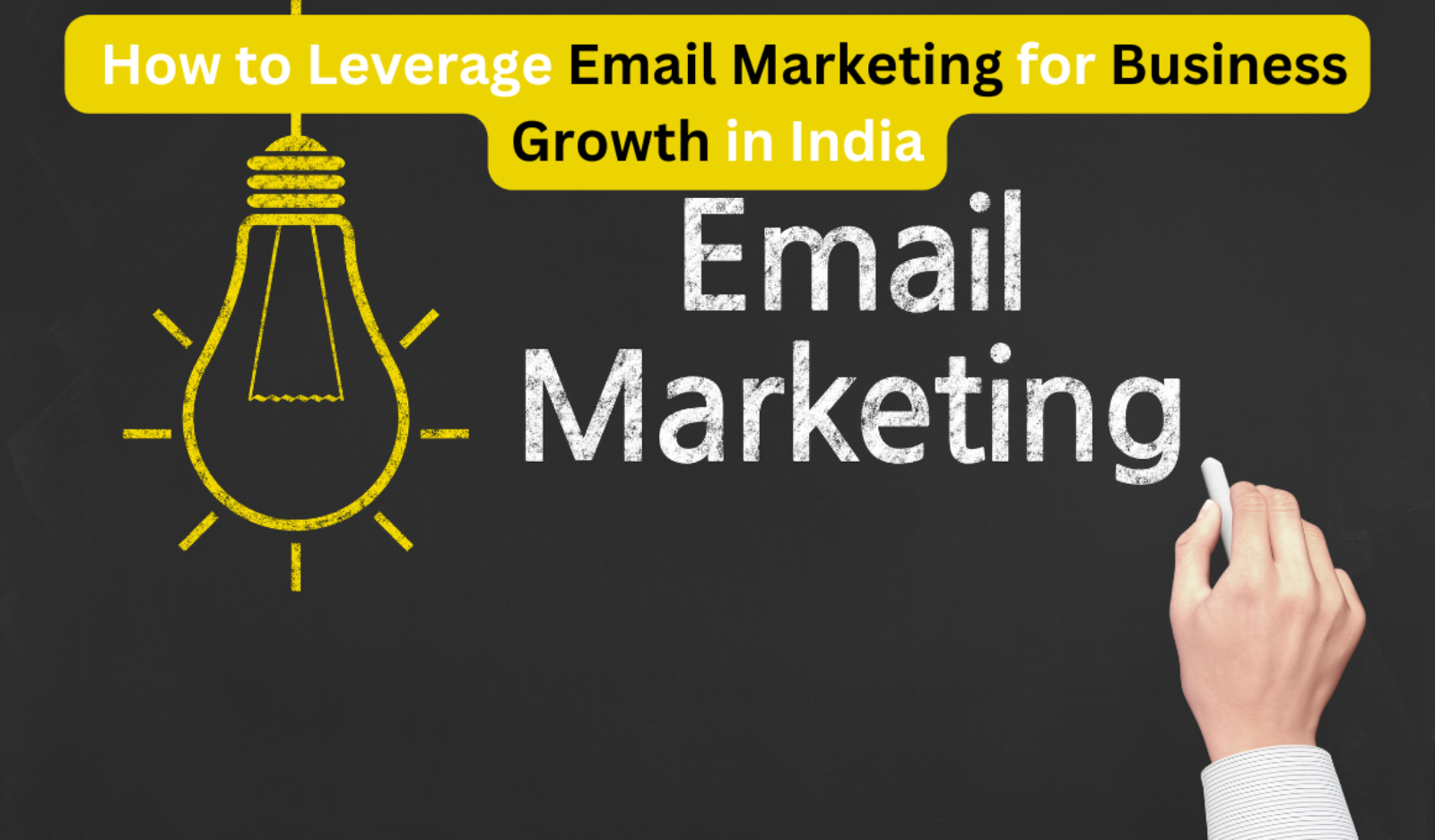 How to Leverage Email Marketing for Business Growth in India