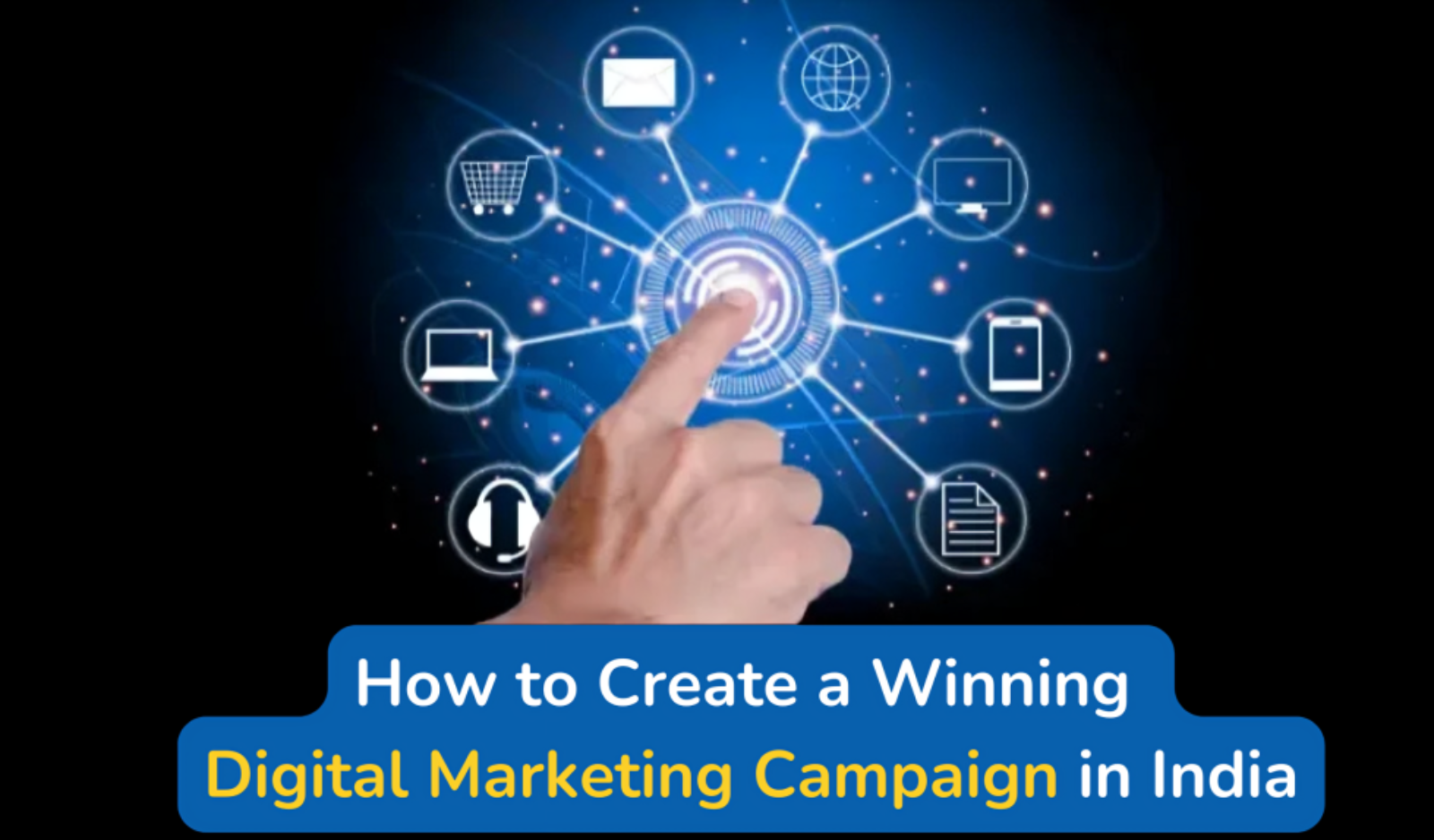 How to Create a Winning Digital Marketing Campaign in India