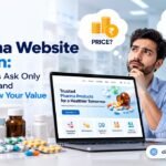 Pharma Website Design: Why Buyers Ask Only for Prices — and How to Show Your Value